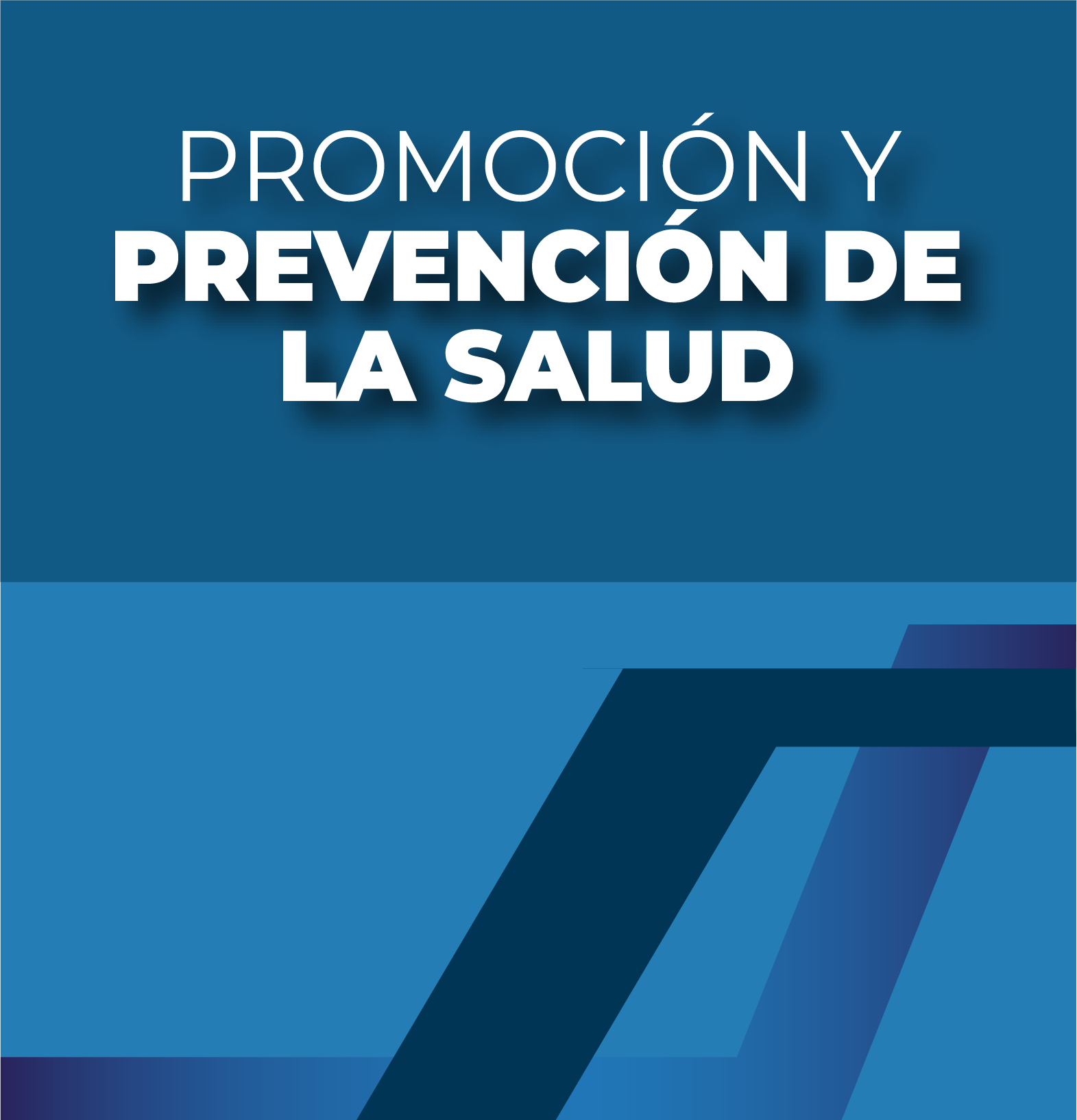 PROMOCIÓN Y PREVENCIÓN DE LA SALUD