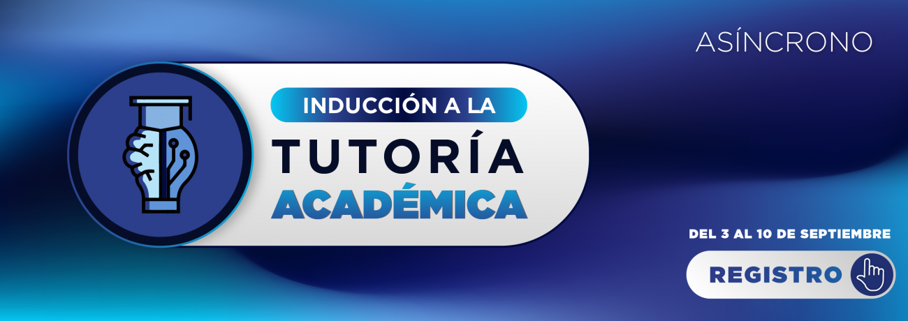 Inducción a la Tutoría Académica (asíncrono) - Otoño 2025